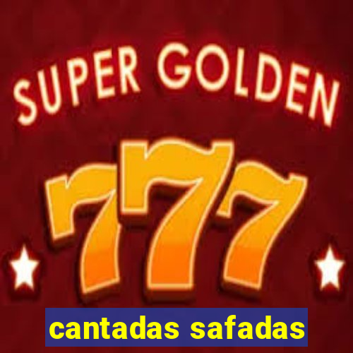 cantadas safadas